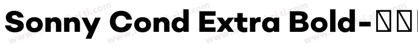 Sonny Cond Extra Bold字体转换